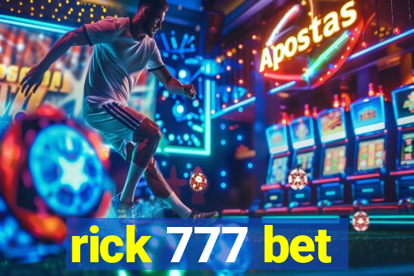 rick 777 bet